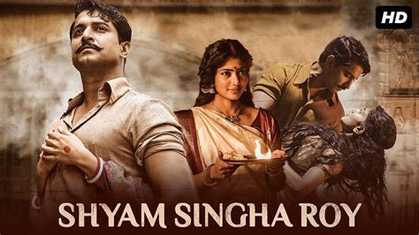 Shyam Singha Roy movie download in hindi moviesflix hd 720p. . Shyam singha roy full movie in hindi download